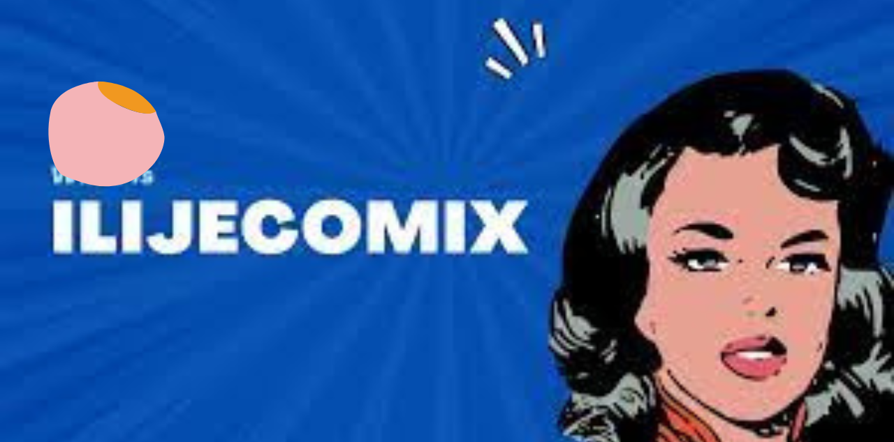 Ilijecomix: The Ultimate Guide to Digital Comics