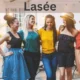 Lasée: Guide to the Essence of Timeless Elegance