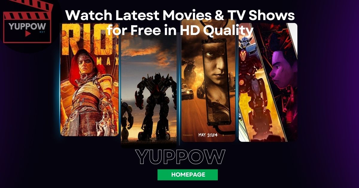 YUPPOW: Watch Latest Movies & TV Shows for Free