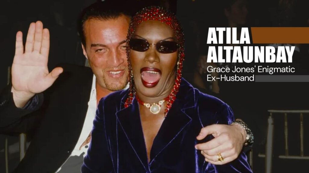 Atila Altaunbay - Bodyguard And Ex-husband Of Grace Jones