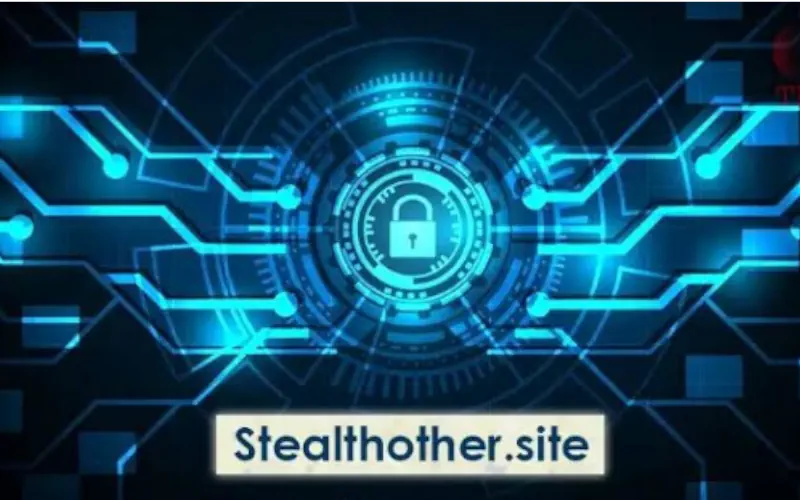 Stealthother.site Technology: A Comprehensive Guide